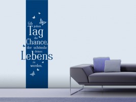 Wandtattoo Banner Gib jedem Tag die Chance ...