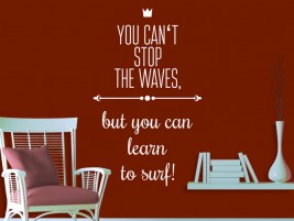 Wandtattoo Can´t stop the waves- learn to surf