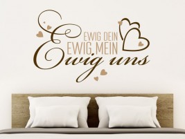 Wandtattoo Ewig dein, ewig mein, ewig uns