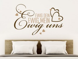 Wandtattoo Ewig dein, ewig mein, ewig uns